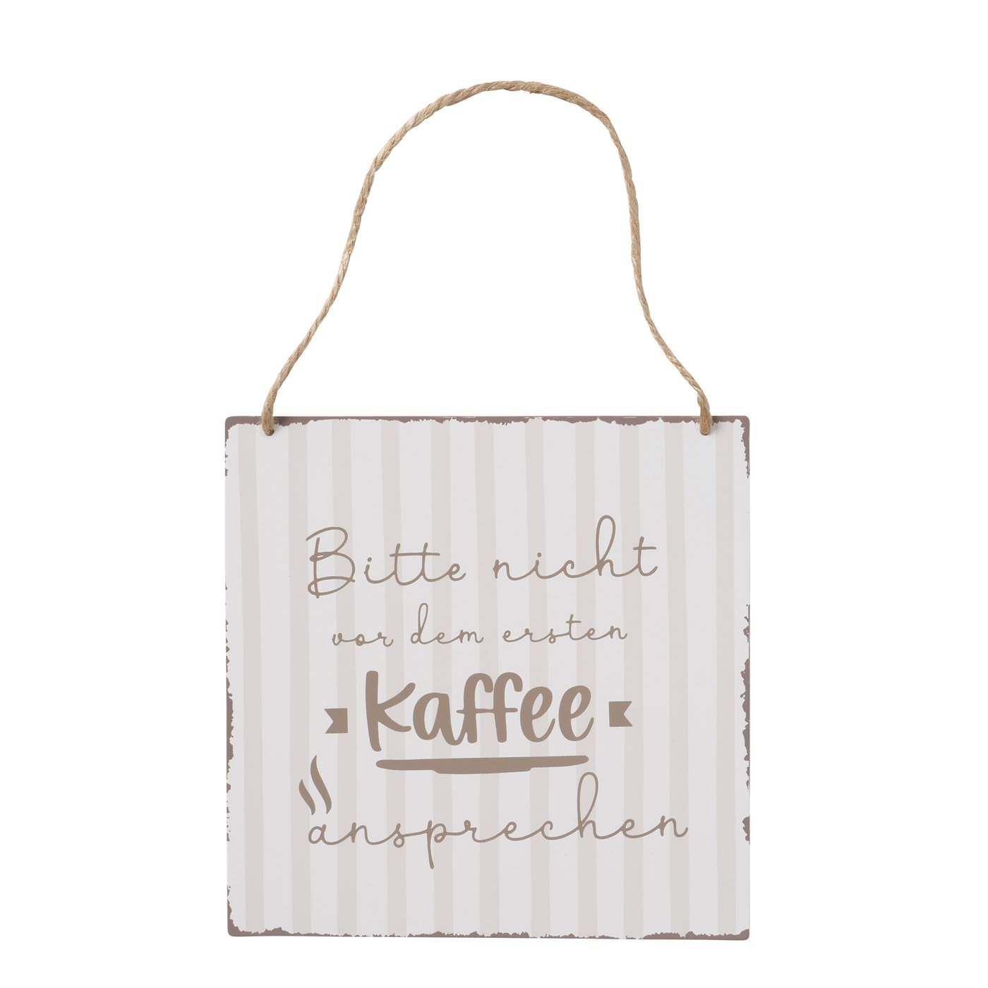 Metallschild "Nicht vor dem ersten Kaffee..." Metallschild "Nicht vor dem ersten Kaffee..."
