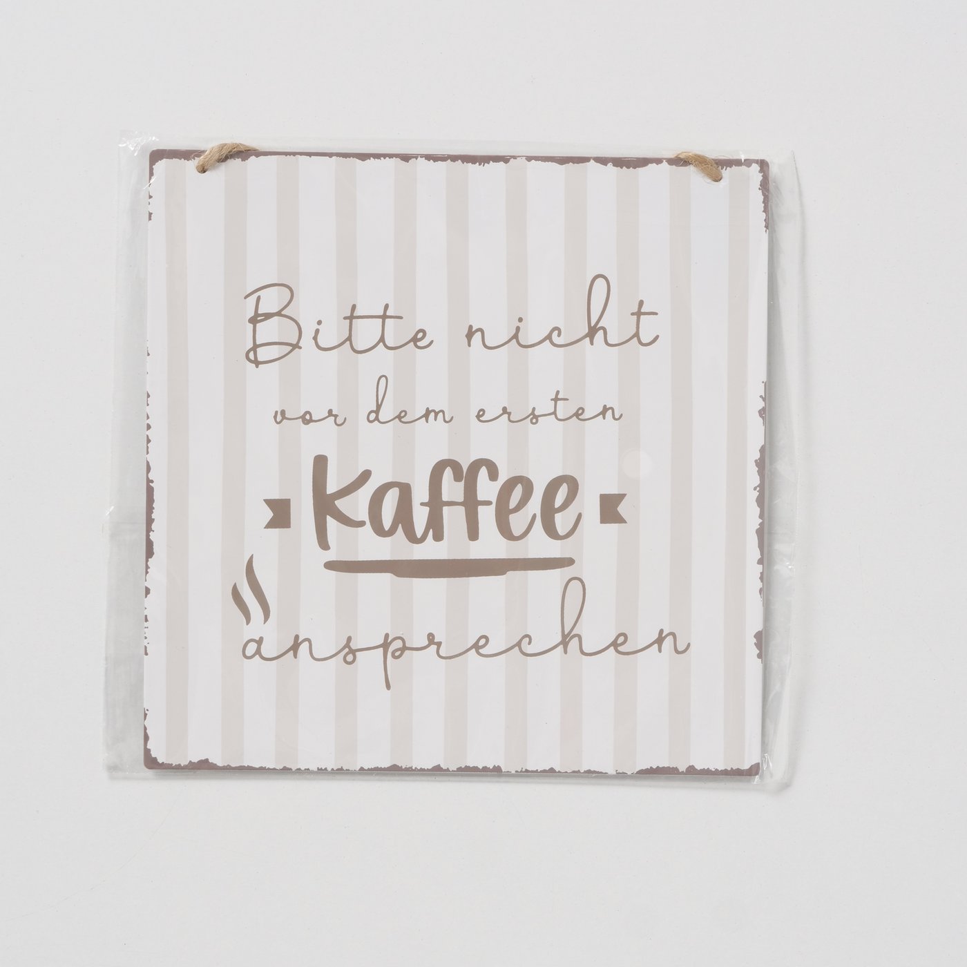 Metallschild "Nicht vor dem ersten Kaffee..." 