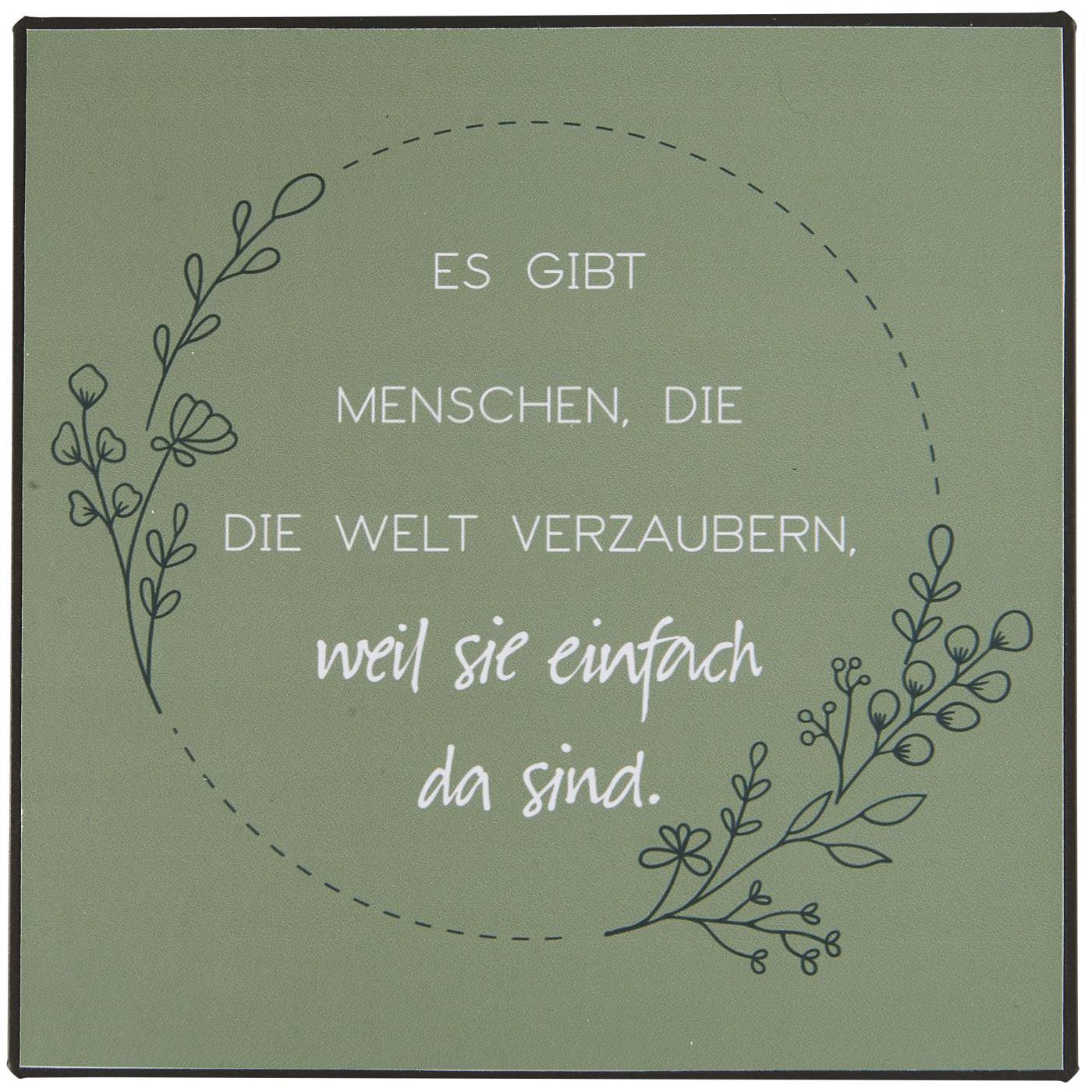 Metallschild "Es gibt Menschen die die Welt verzaubern" Metallschild "Es gibt Menschen die die Welt verzaubern"