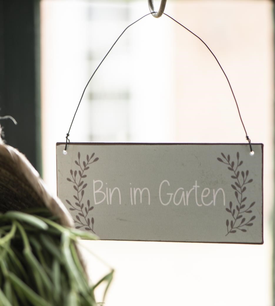 Metallschild Bin im Garten Metallschild Bin im Garten