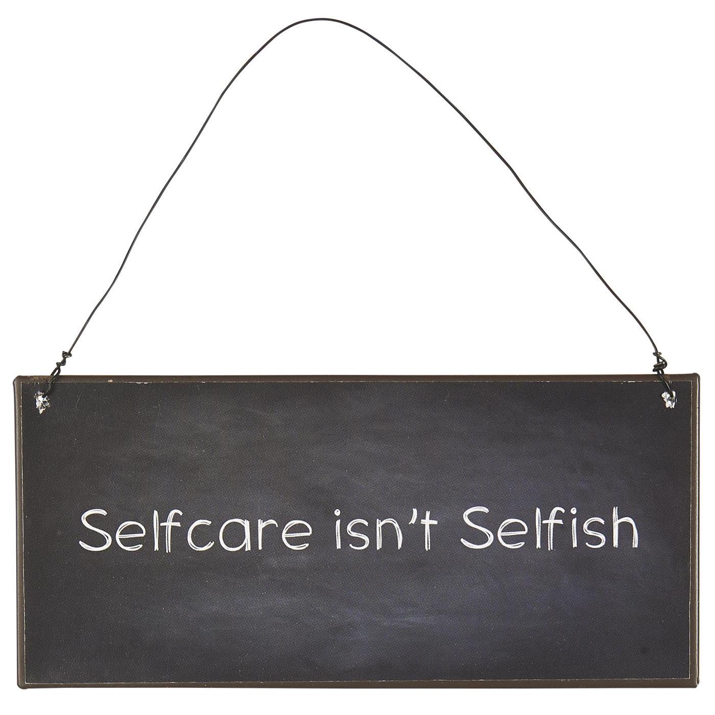 Metallschild "Selfcare isn`t selfish" Metallschild "Selfcare isn`t selfish"