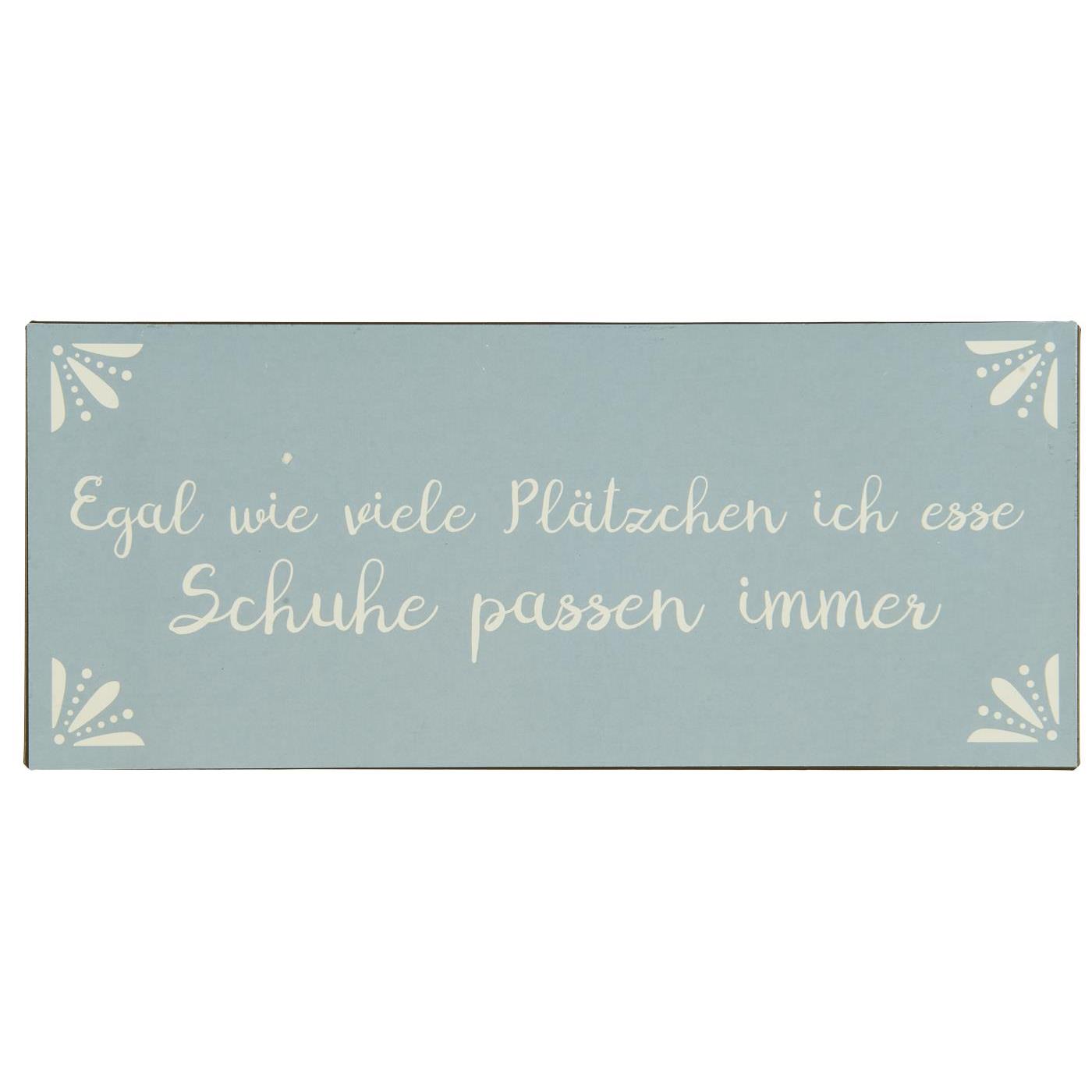 Metallschild Egal wie viele Plätzchen ... Metallschild Egal wie viele Plätzchen ...