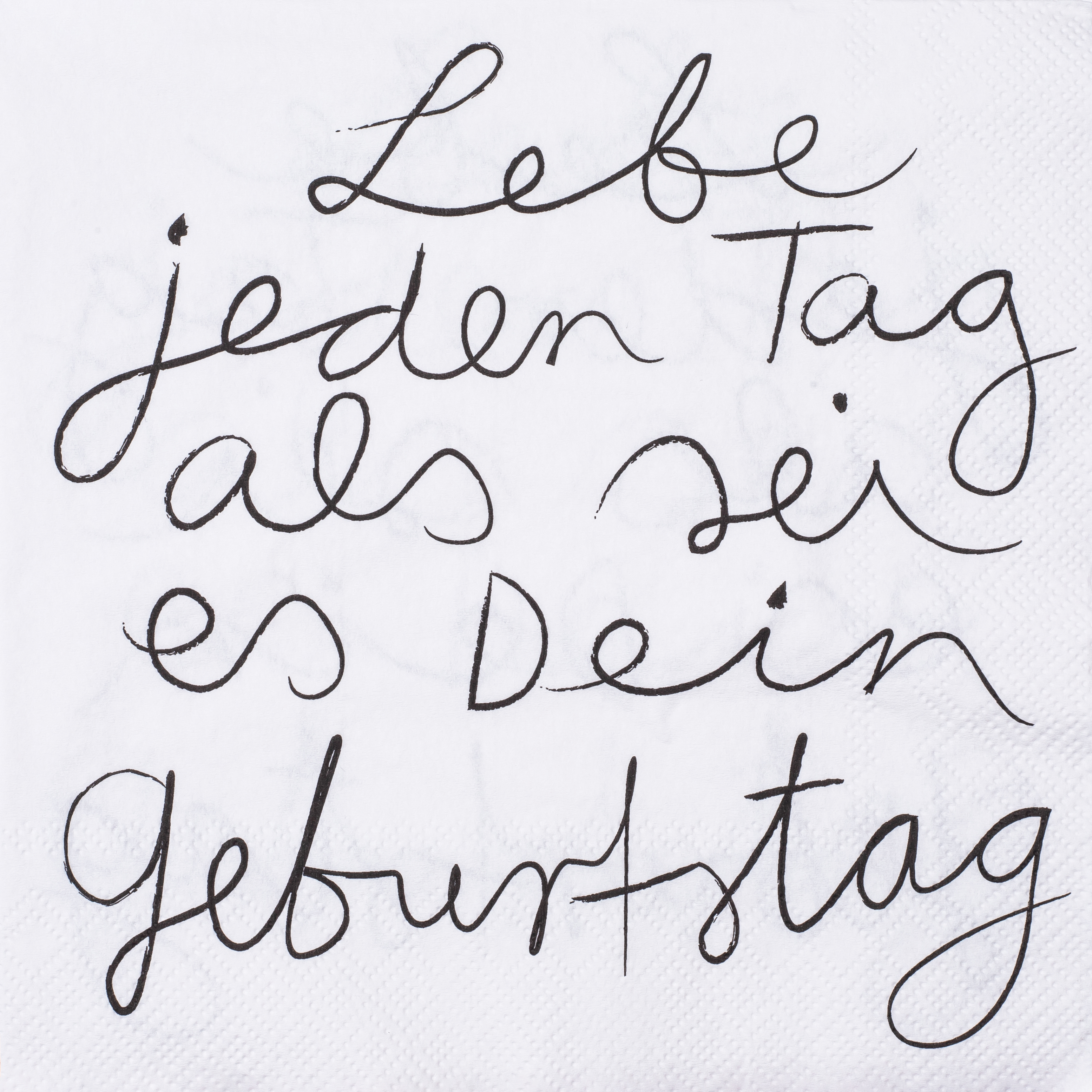 Räder Papierservietten "Lebe jeden Tag ..."